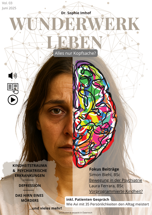 "Wunderwerk Leben" Vol. 03 - Alles nur Kopfsache?